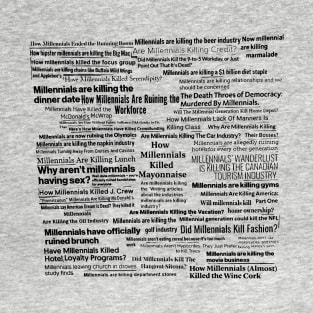 Millennials Killing Things T-Shirt